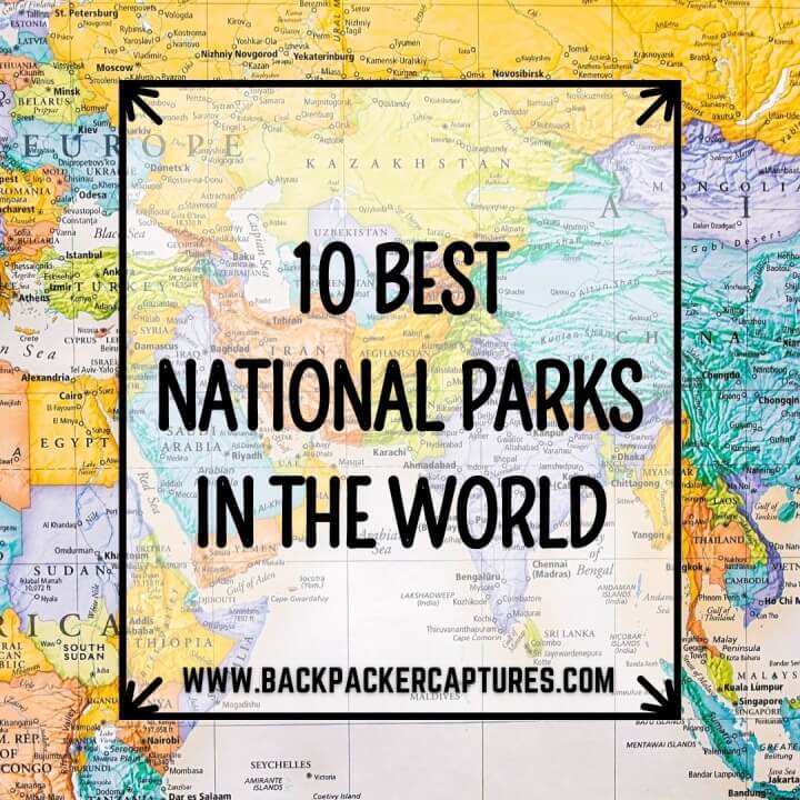 10 Best National Parks in the World
