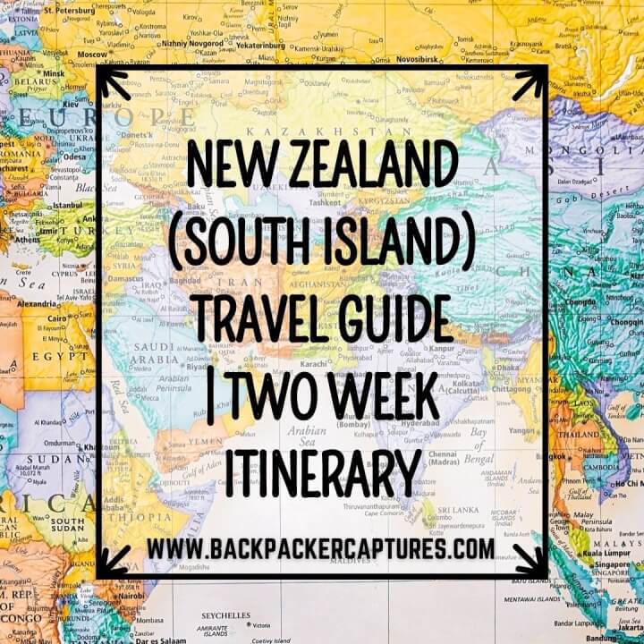 New Zealand (South Island) Travel Guide - Two Week Itinerary