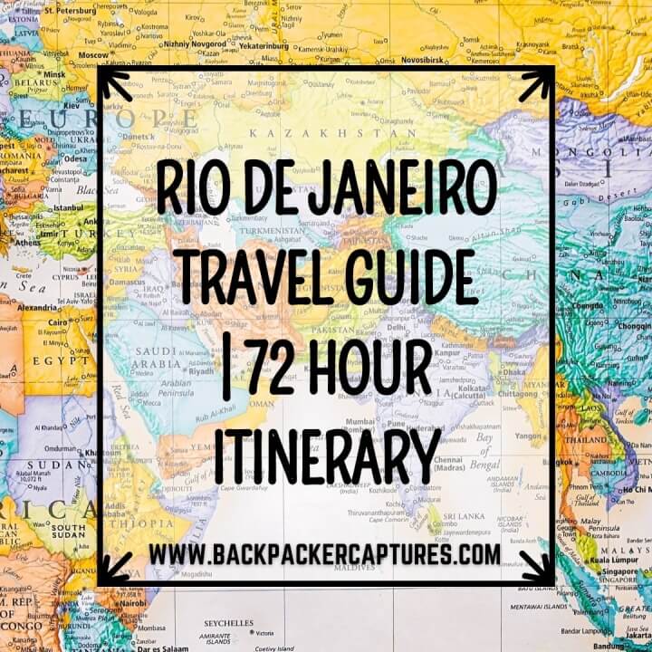Rio De Janeiro Travel Guide - 72 Hour Itinerary