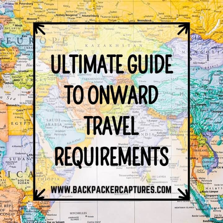 Ultimate Guide to Onward Travel Requirements