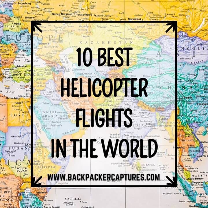 10 Best Helicopter Flights in the World